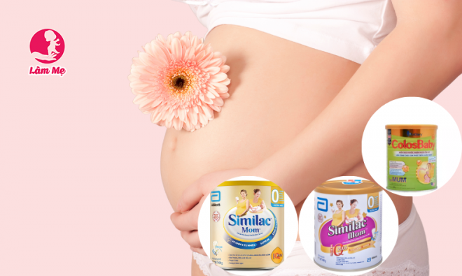 Những dòng sữa tốt nhất dành cho mẹ bầu và thai nhi